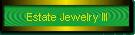 Estate Jewelry III